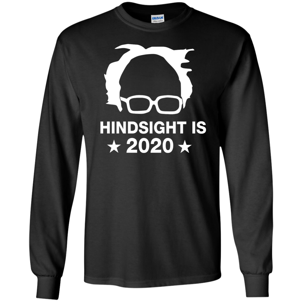 bernie sanders hindsight is 2020 T-Shirt