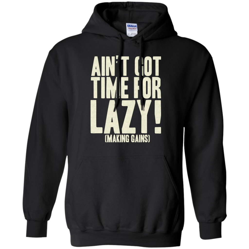 ain't got time! T-Shirt