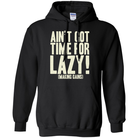 ain't got time! T-Shirt