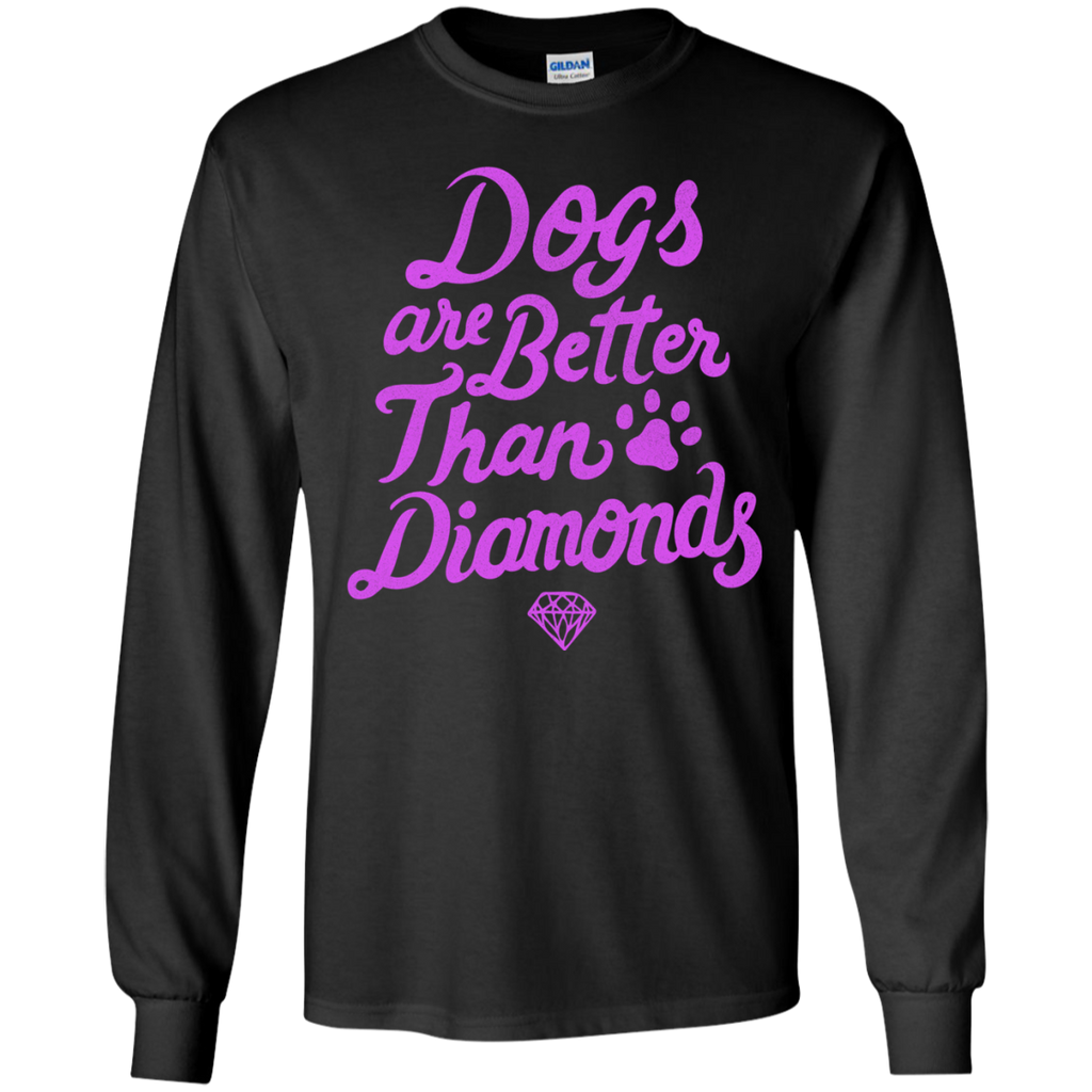 dogs are better than diamonds T-Shirt