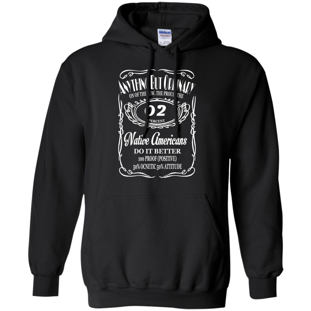 anything but ordinary on of the few, the proud, the 02 percent native... T-Shirt