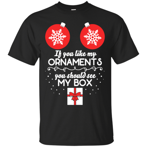 if you like my ornaments you should see my box sweatshirt, hoodie T-Shirt