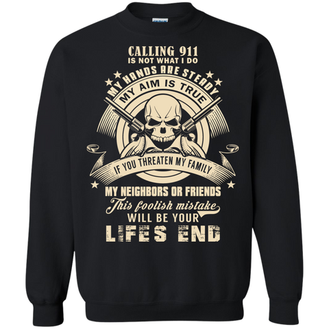 calling 911 is not what i do T-Shirt