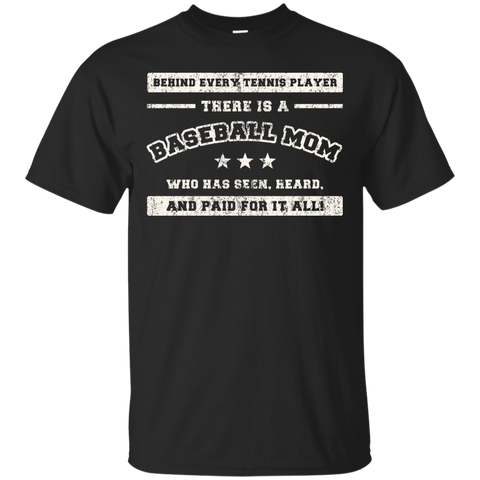 behind every baseball player, there is a baseball mom. who has s T-Shirt