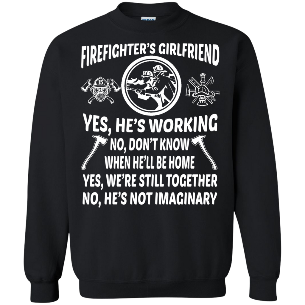 firefighter's wife yes, he's working T-Shirt