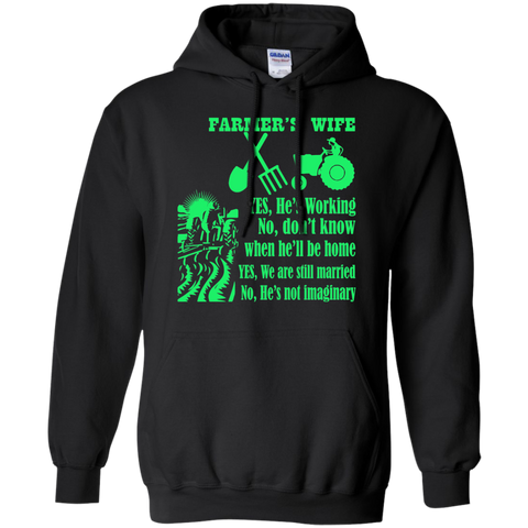 farmer's wife yes he's working no don't know T-Shirt
