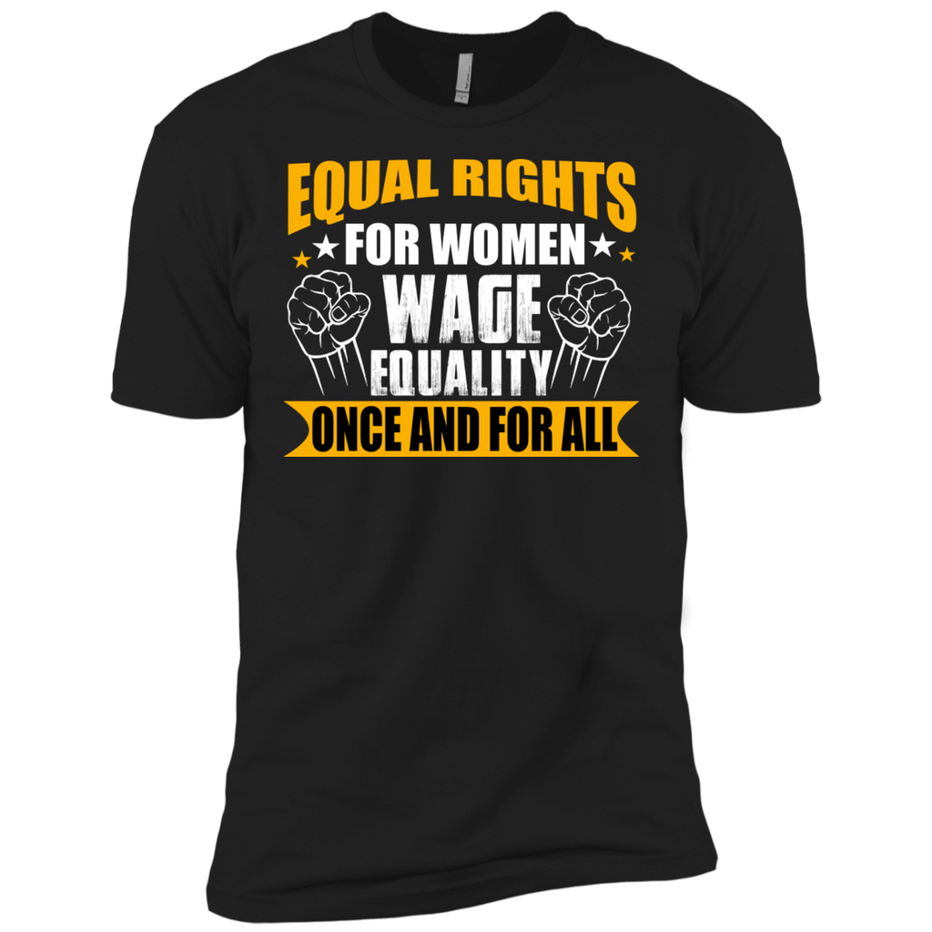 equal rights for women wage equality one and for all T-Shirt