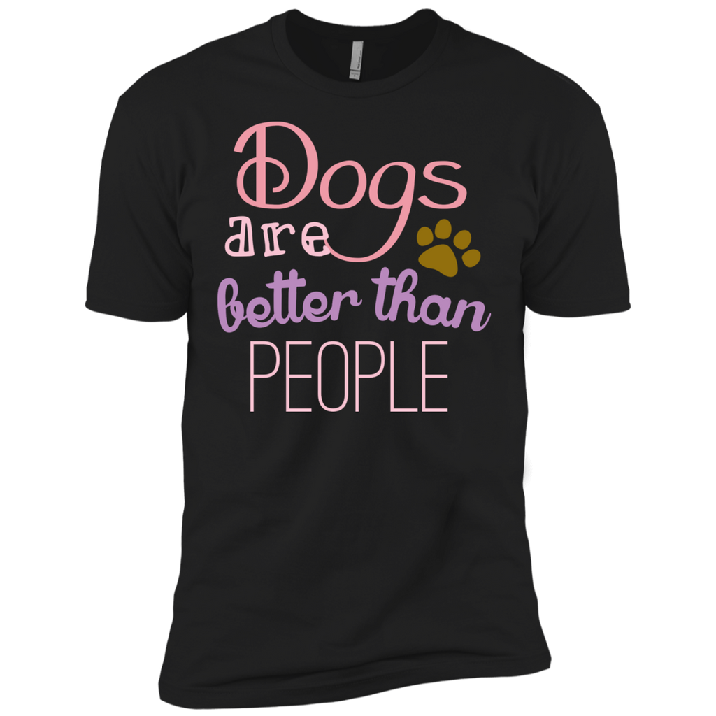 dogs are better than people T-Shirt