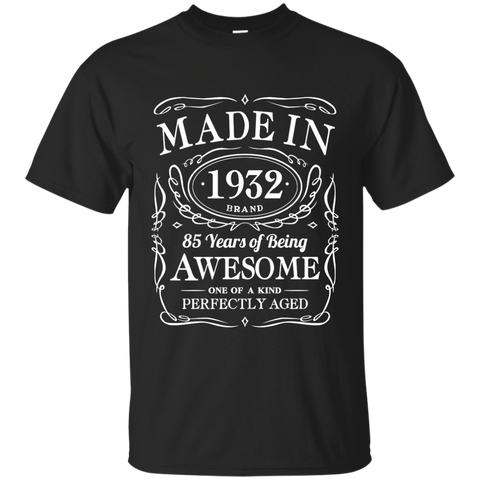 85th Birthday Gift Made In 1932 Awesome G200 Gildan Ultra Cotton T-Shirt