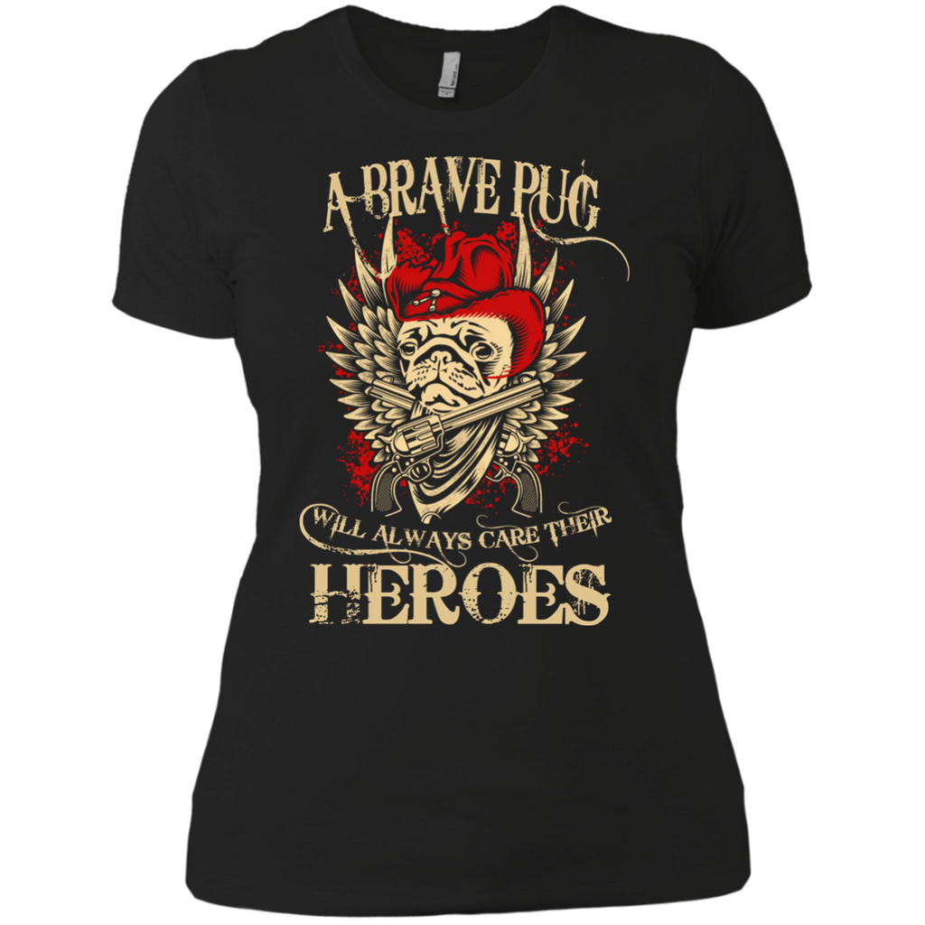 a brave pug will always care their heroes T-Shirt