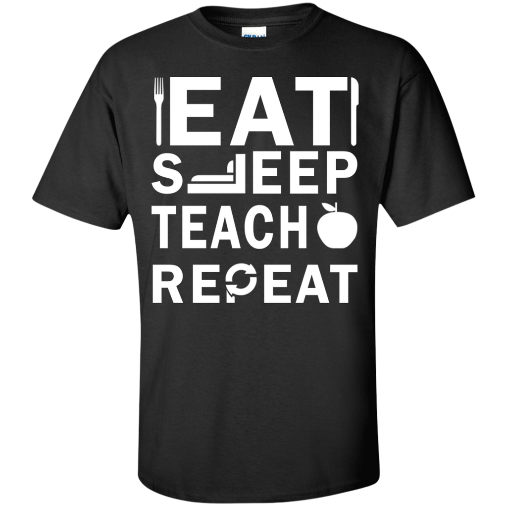 eat sleep teach repeat T-Shirt