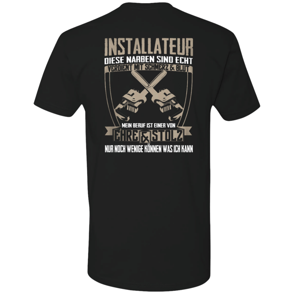 installateur diese narben sind echt verdient mit schmerz und blut T-Shirt