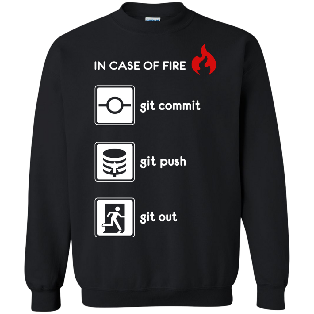 in case of fire git commit git push and git out T-Shirt