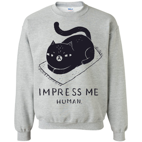 impress me sweatshirt T-Shirt