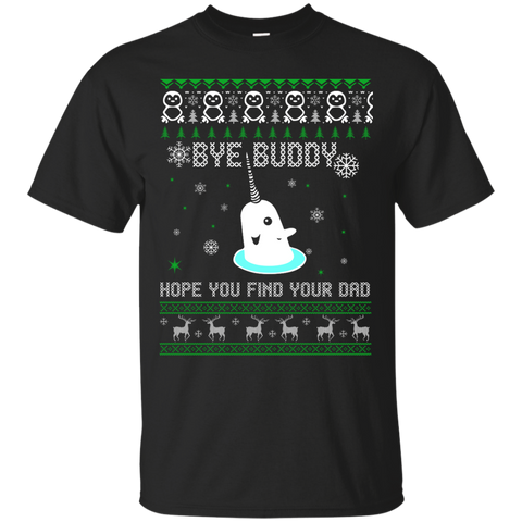 bye buddy hope you find your dad elf sweater, T-Shirt