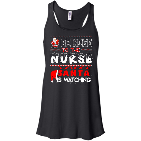 be nice to the nurse santa is watching T-Shirt