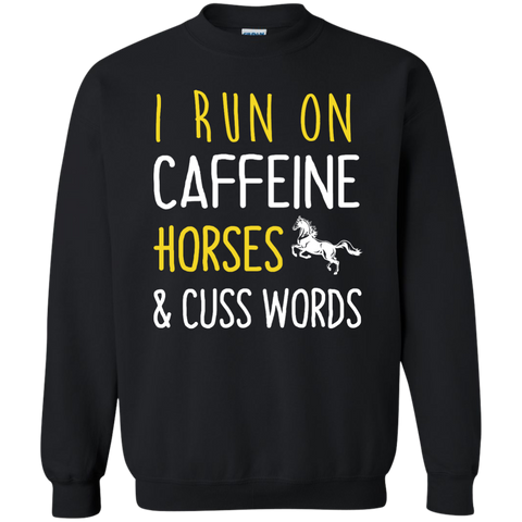 i run on caffeine horses and cuss words T-Shirt