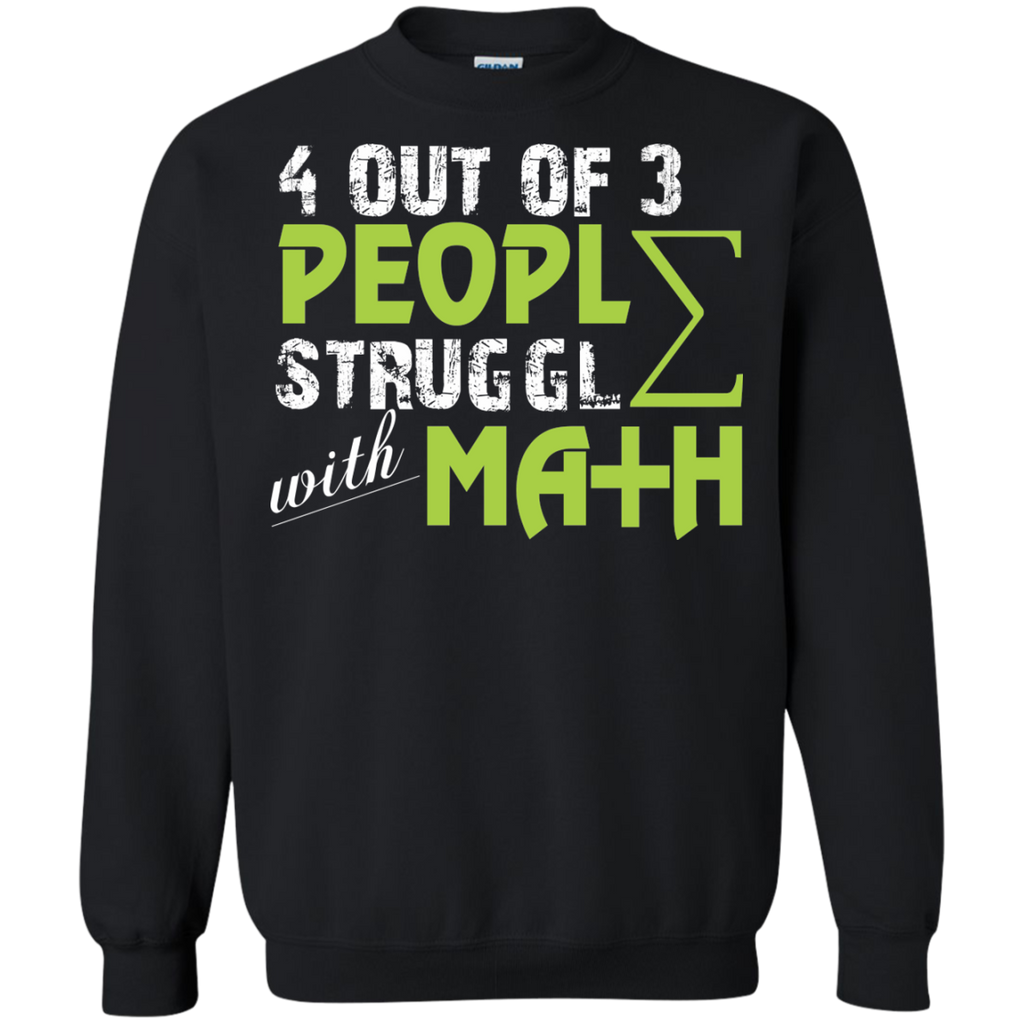 4 out of 3 people struggle with math T-Shirt