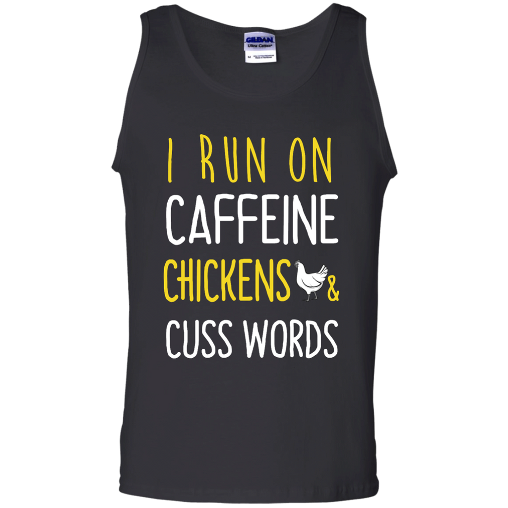 i run on caffeine chickens and cuss words T-Shirt