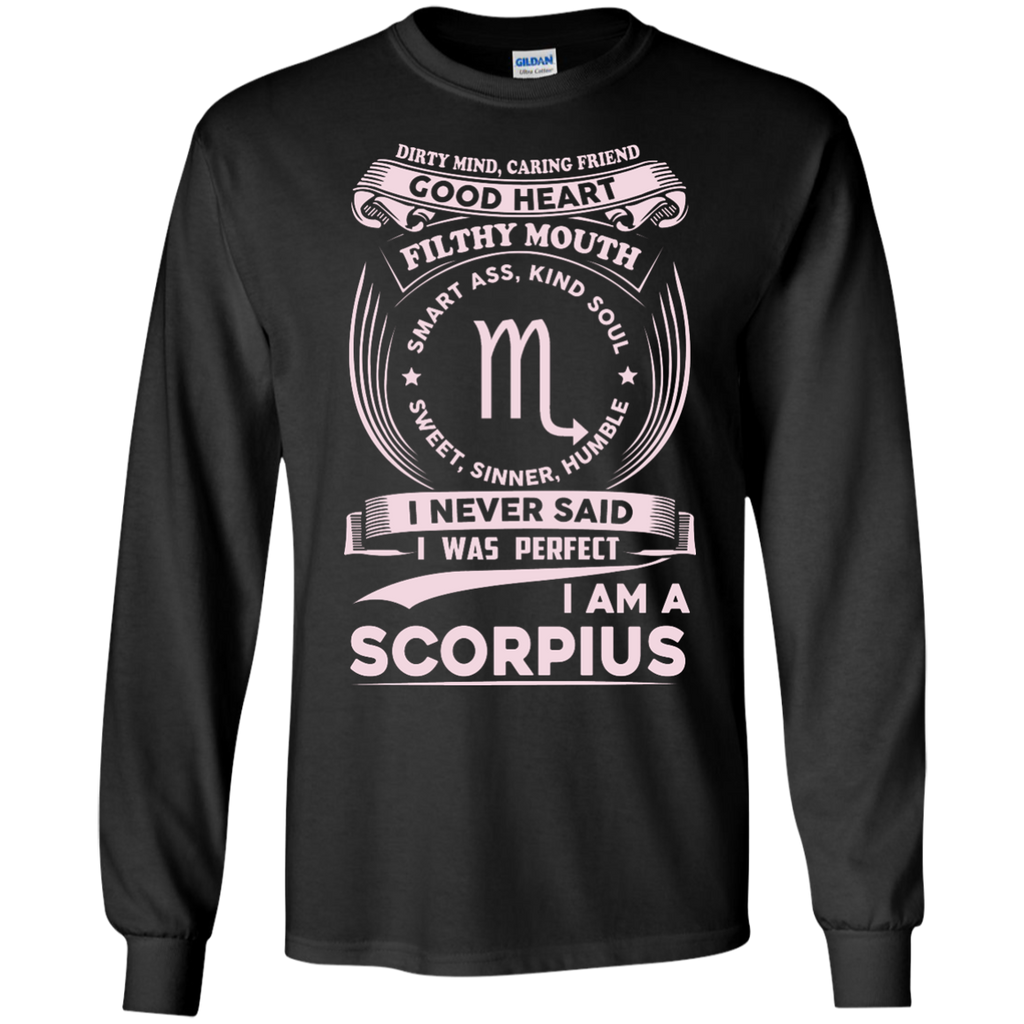 dirty mind caring friend i am a scorpius T-Shirt