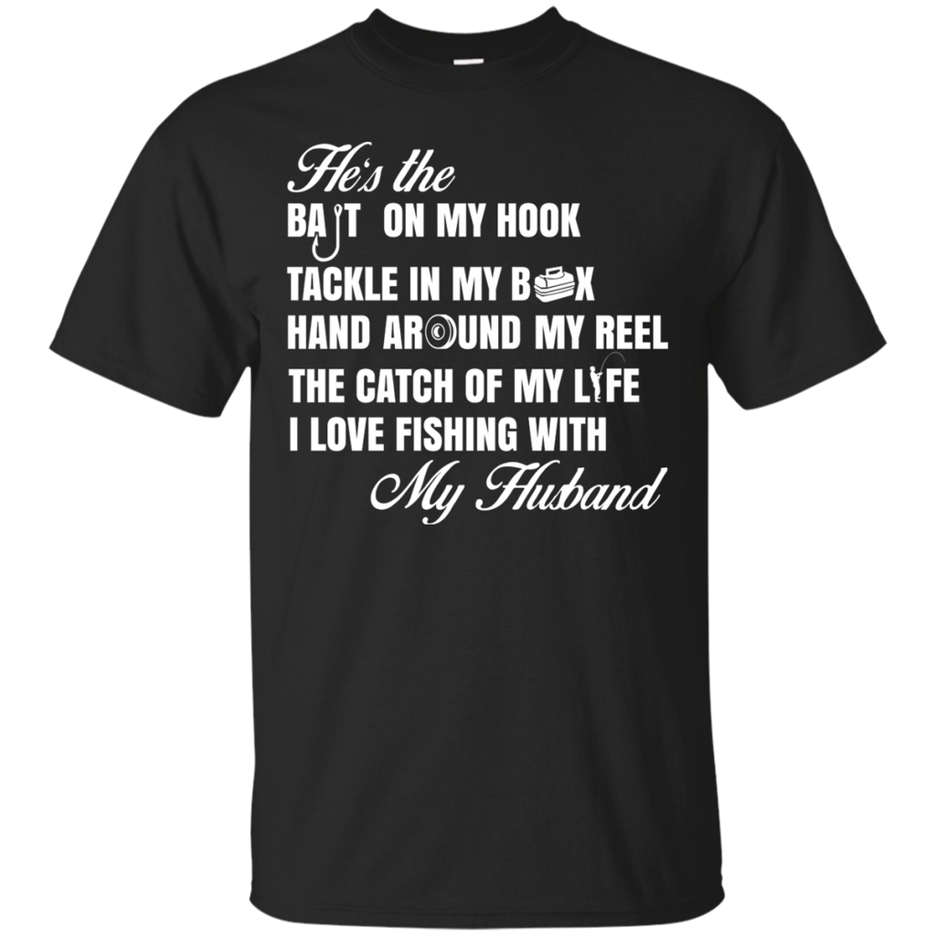 fishing with my husband T-Shirt