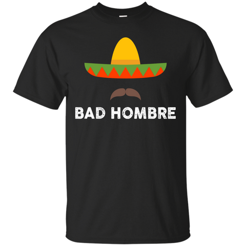 bad hombres t T-Shirt