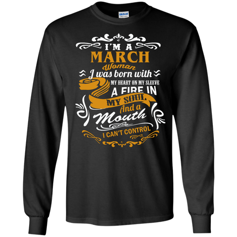 i'm a march woman i was born with my heart on my sleeve T-Shirt