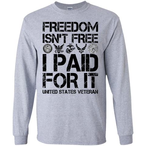 freedom is not free i paid for it T-Shirt