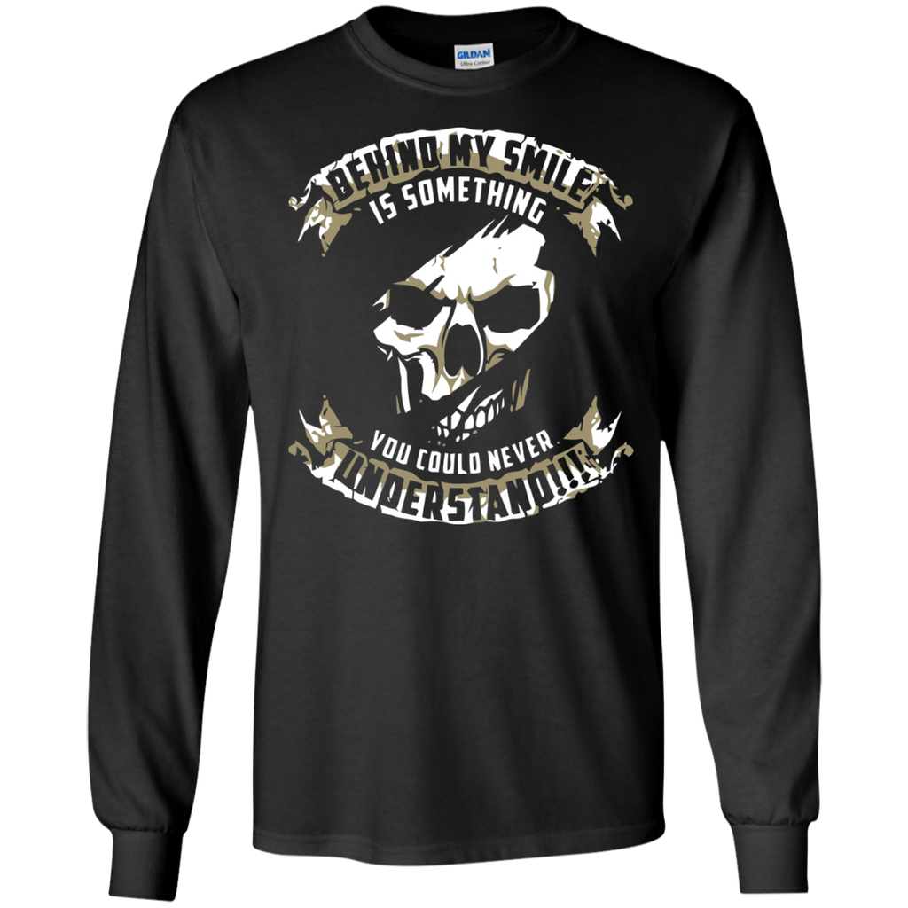behind my smile's somethin you could never understand tshirt T-Shirt