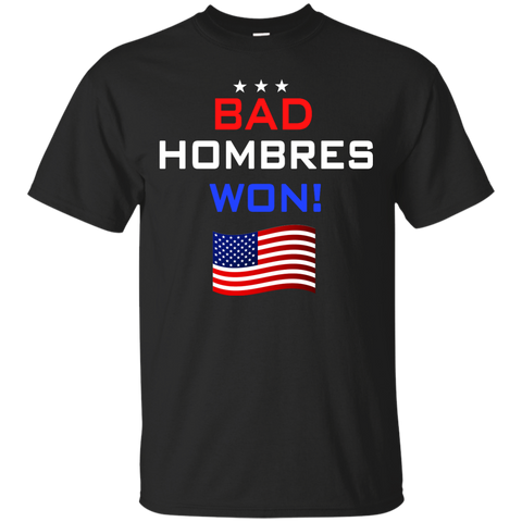 bad hombres won T-Shirt