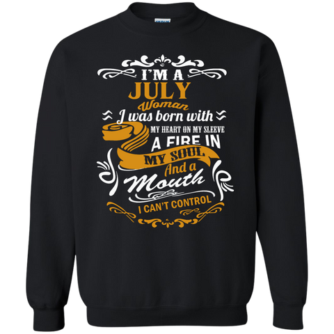 i'm a july woman i was born with my heart on my sleeve T-Shirt