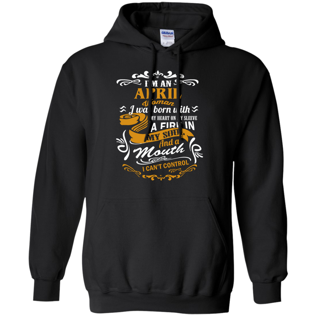 i'm an april woman i was born with my heart on my sleeve T-Shirt