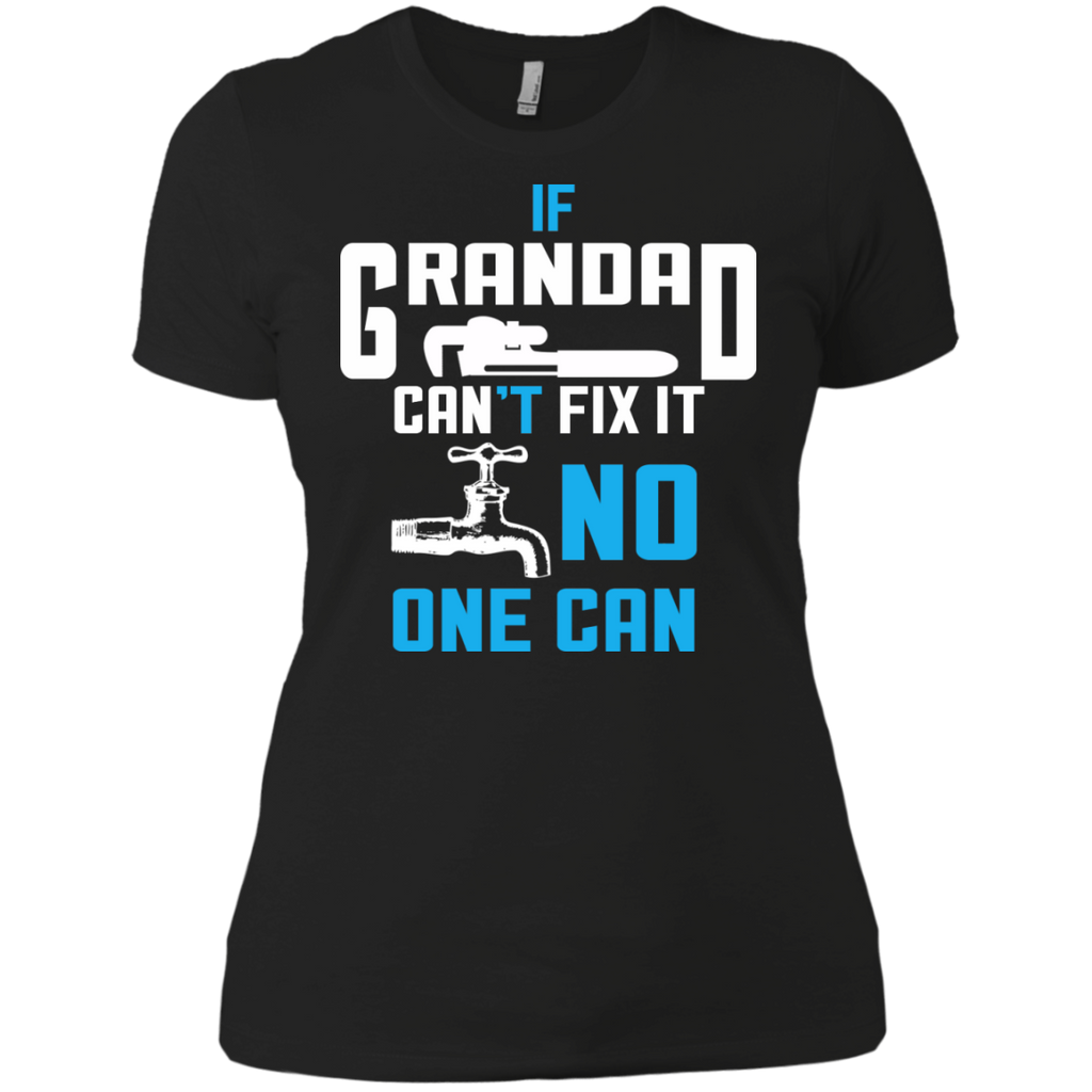 if grandad can't fix it no one can T-Shirt