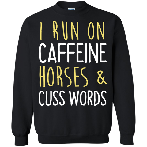 i run on caffeine, horses & cuss words T-Shirt