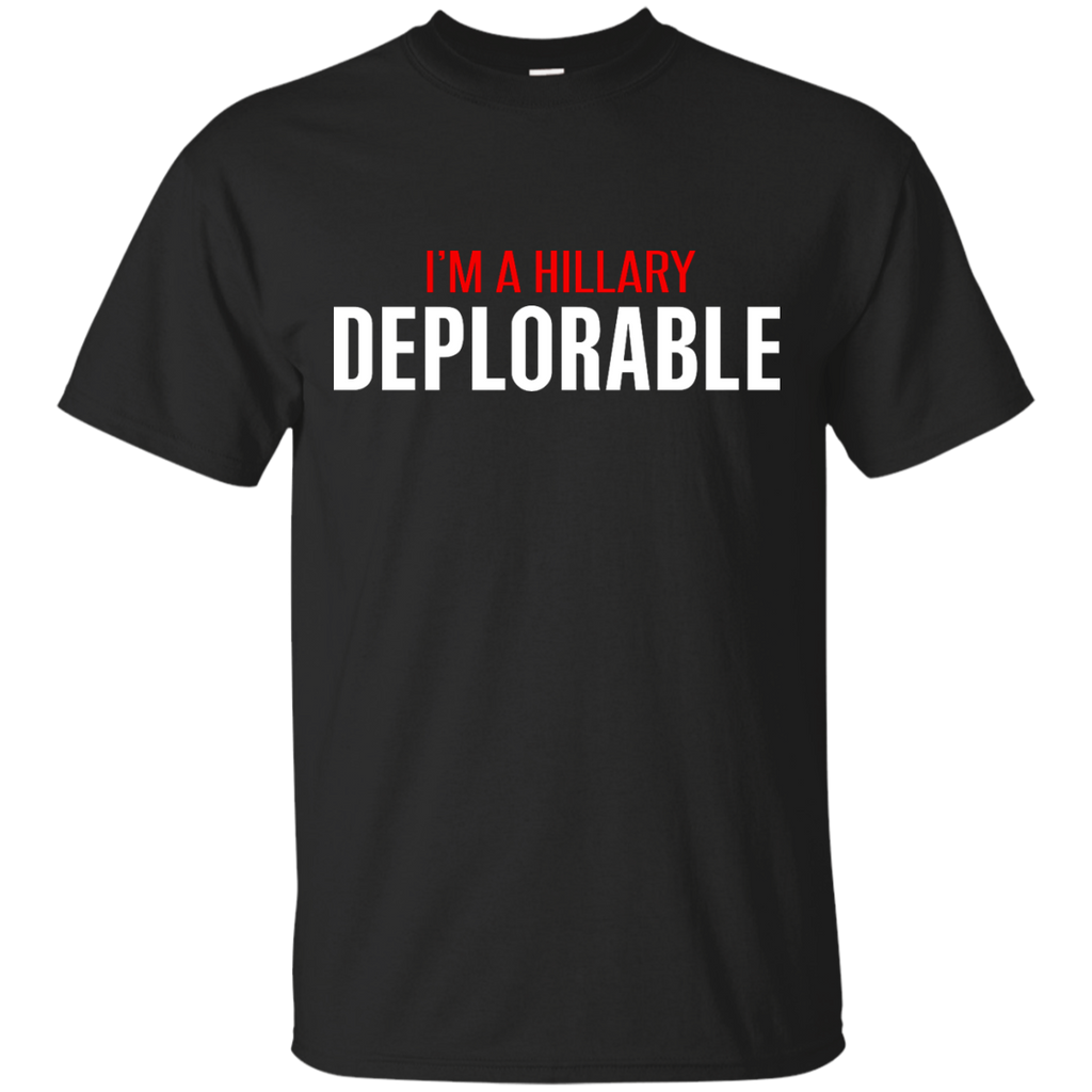 i'm a hillary deplorable T-Shirt