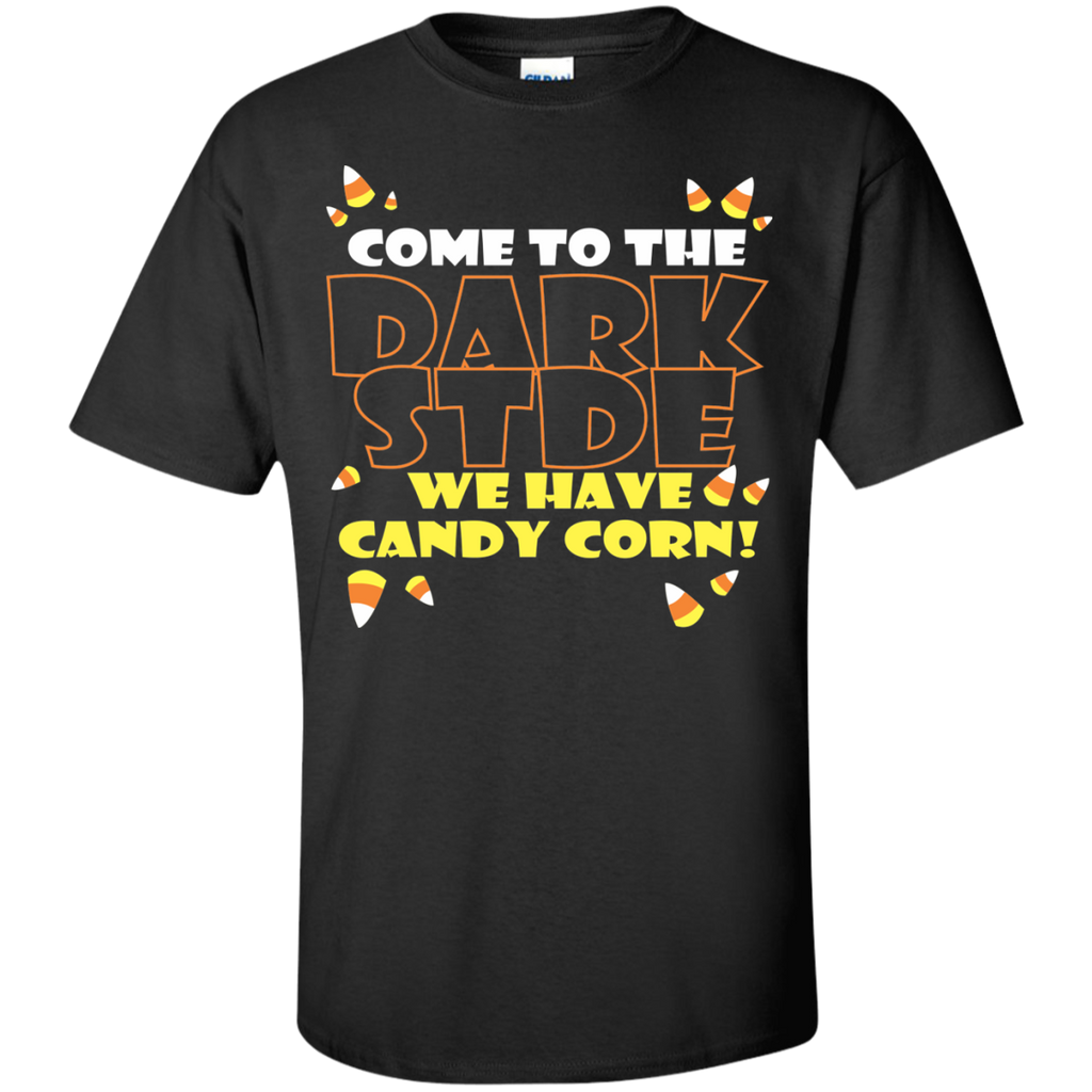 come to dark side we have candy corn halloween t T-Shirt