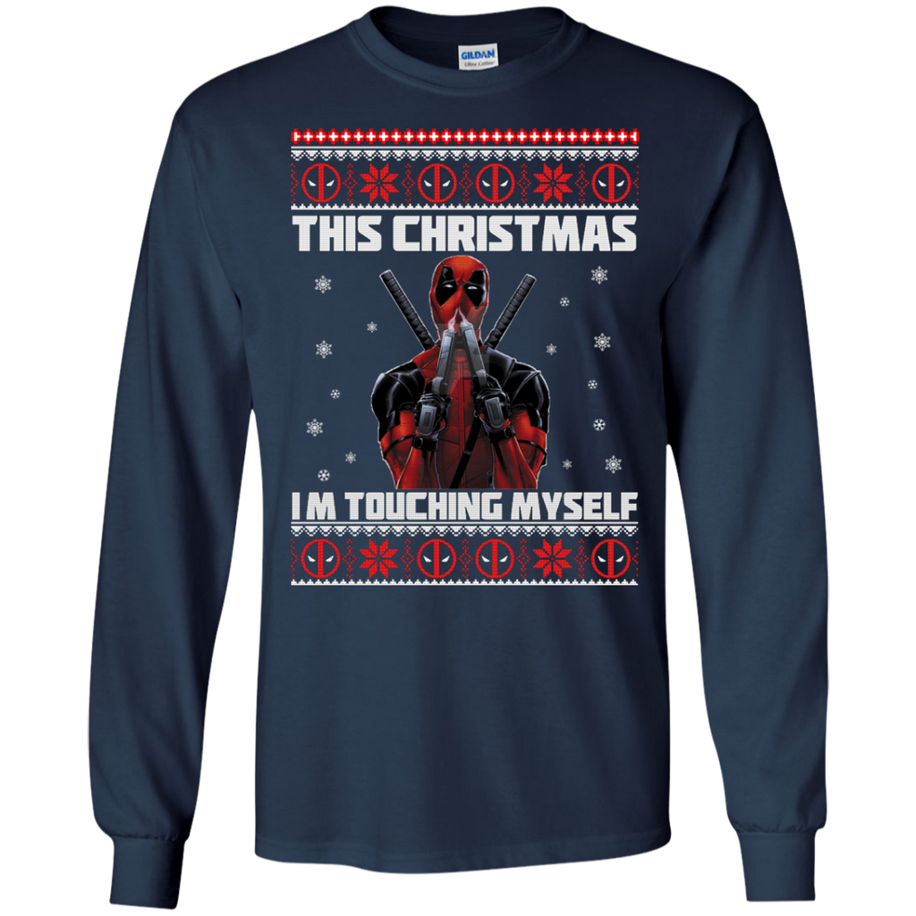 deadpool christmas sweater: this christmas i'm touching myself sweatshirt, hoodie T-Shirt
