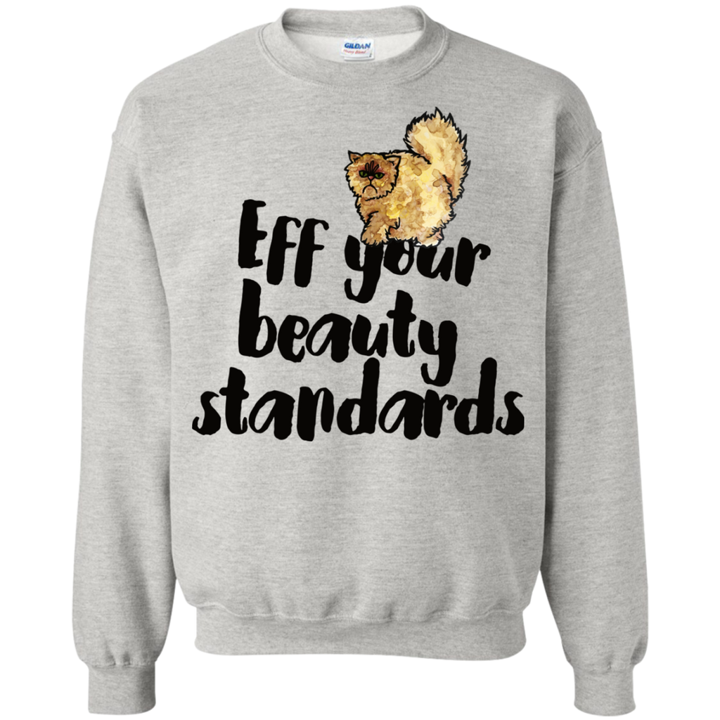 eff your beauty standards sweatshirt T-Shirt
