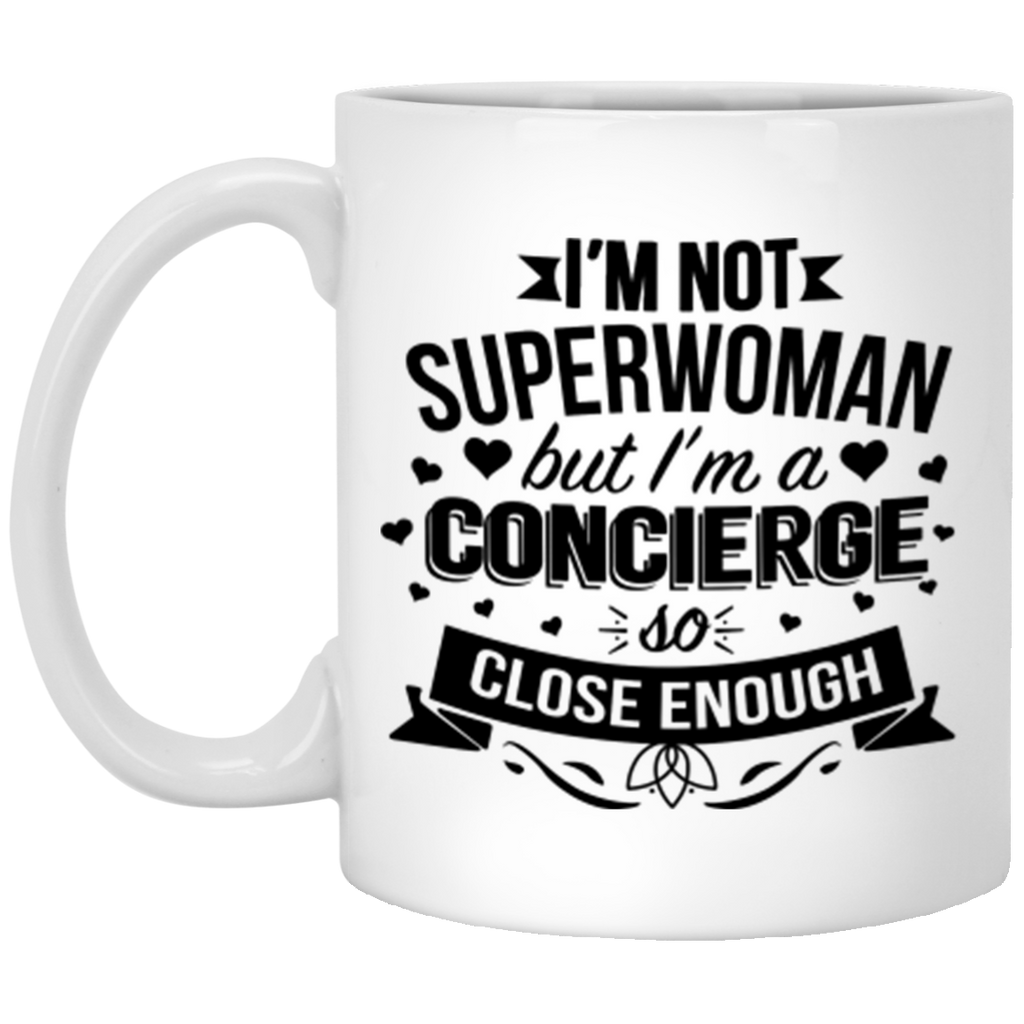 I'm Not Superwoman But I'm A Concierge XP8434 11 oz. White Mug