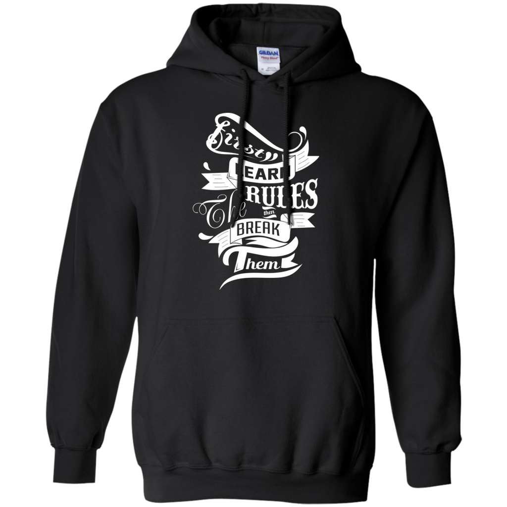 first learn the rules. then break them T-Shirt