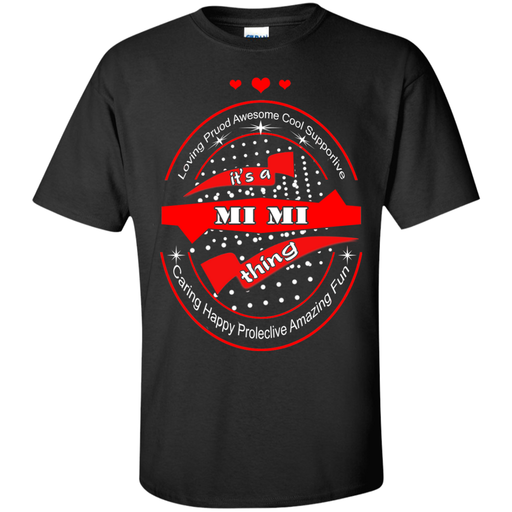 it's a mi mi awesome proud loving fun thing T-Shirt