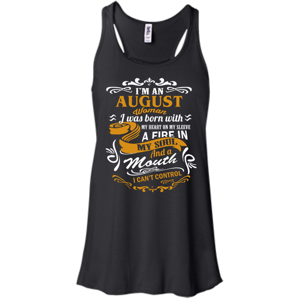 i'm an august woman i was born with my heart on my sleeve T-Shirt