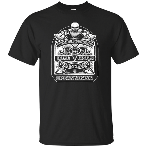 bearded & badass home grown genuine urban viking T-Shirt