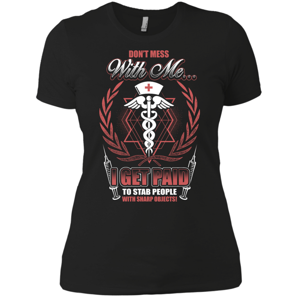 don't mess with me T-Shirt