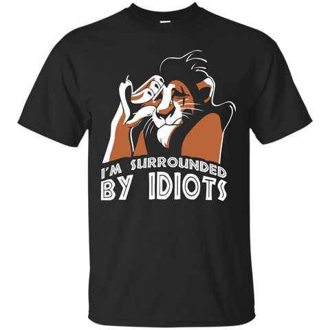 i'm surrounded by idiots - the lion king T-Shirt