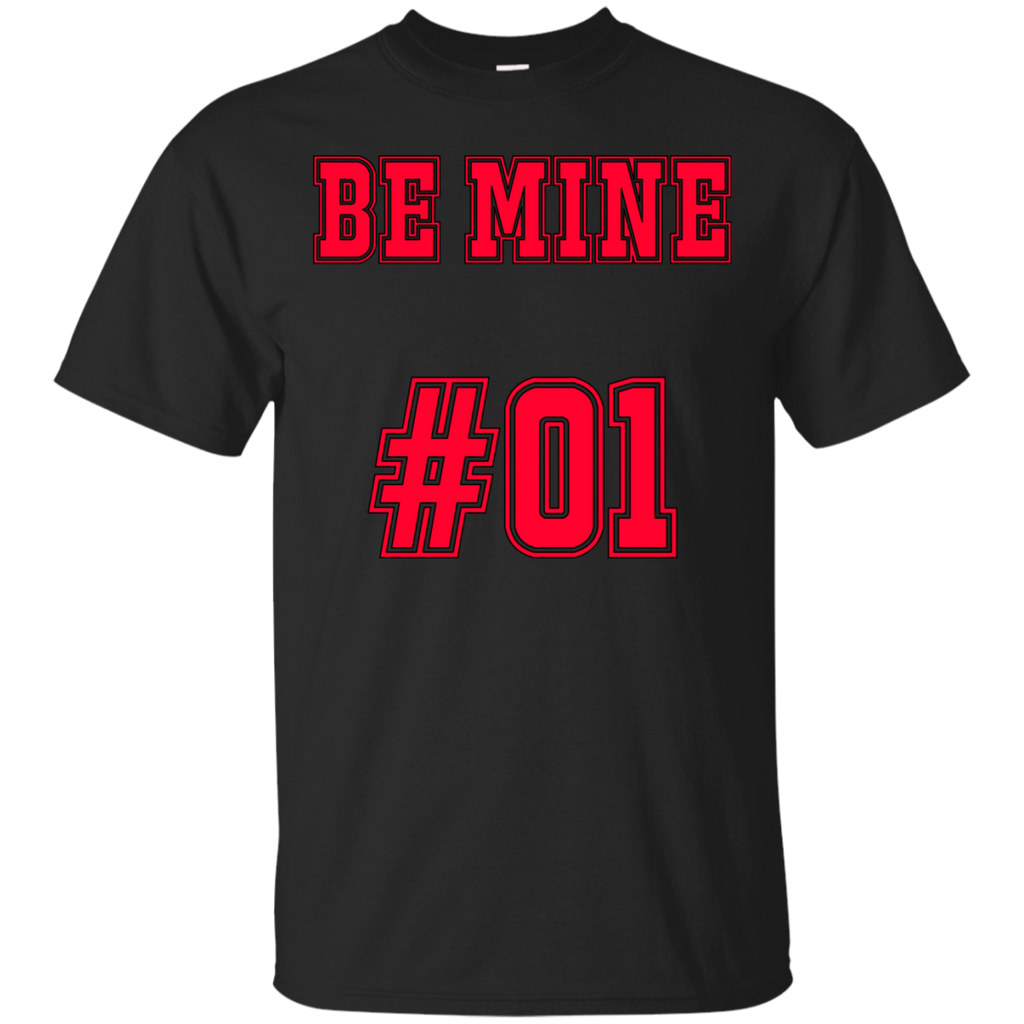 be mine number 1 T-Shirt