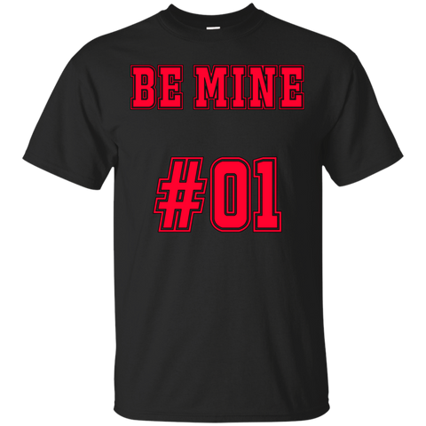 be mine number 1 T-Shirt