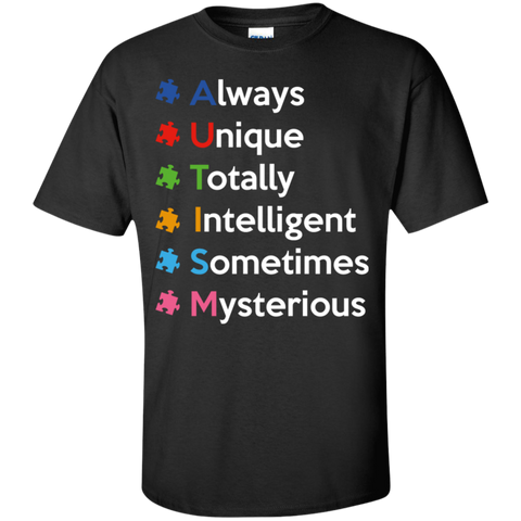 always unique totally intelligent sometimes mysterious T-Shirt