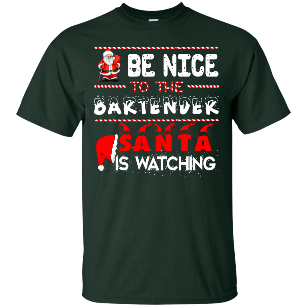 be nice to the bartender santa is watching T-Shirt