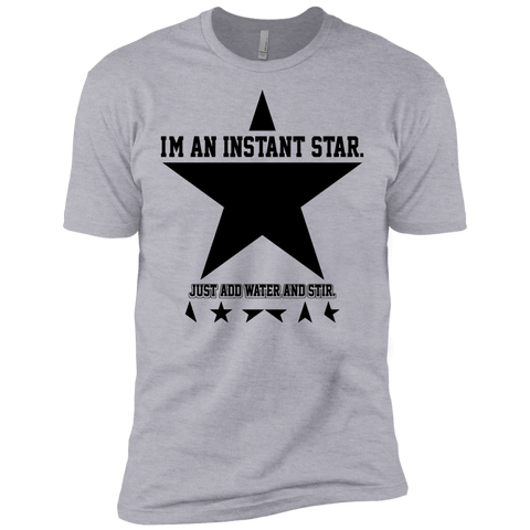 im an instant star just add water and stir. T-Shirt